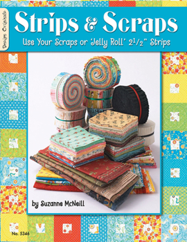 Paperback Strips & Scraps: Use Your Scraps or Jelly Roll Strips Book