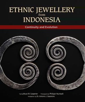 Hardcover Ethnic Jewellery from Indonesia: Continuity and Evolution Book