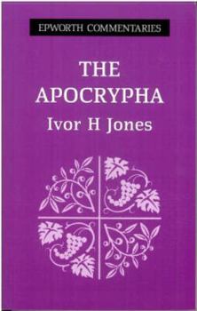 The Apocrypha (Epworth Commentaries) - Book  of the Epworth Commentary