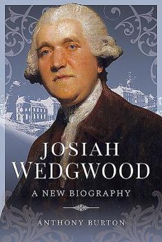 Hardcover Josiah Wedgwood: A New Biography Book