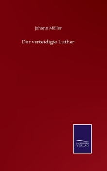 Hardcover Der verteidigte Luther [German] Book