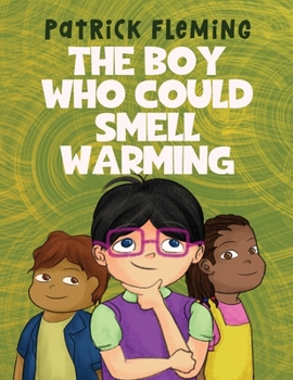 Paperback The Boy Who Could Smell Warming Book