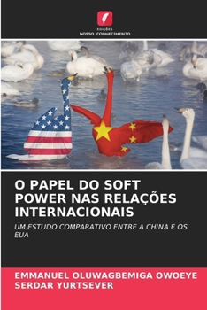 Paperback O Papel Do Soft Power NAS Relações Internacionais [Portuguese] Book