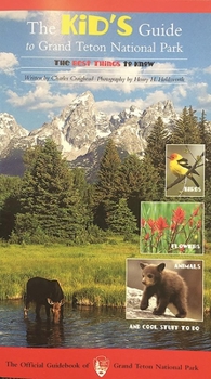 Paperback The Kid's Guide to Grand Teton National Park Book
