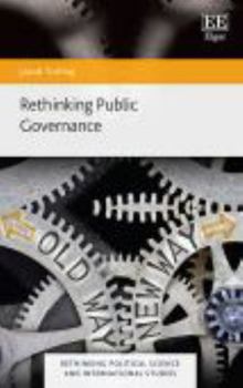 Paperback Rethinking Public Governance (Rethinking Political Science and International Studies series) Book