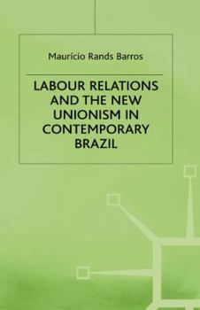 Labour Relations Contemporary Brazil