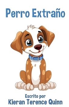 Paperback Perro Extraño [Spanish] Book