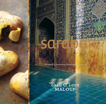 Hardcover Saraban: A Chef's Journey Through Persia Book