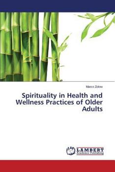 Paperback Spirituality in Health and Wellness Practices of Older Adults Book