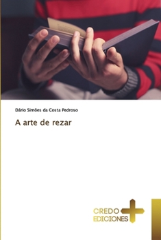 Paperback A arte de rezar [Portuguese] Book