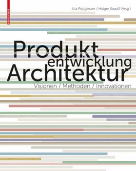 Hardcover Produktentwicklung Architektur: Visionen, Methoden, Innovationen [German] Book