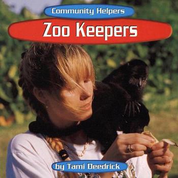 Zoo Keepers (Community Helpers) - Book  of the Community Helpers