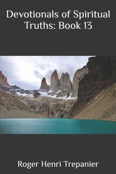 Paperback Devotionals of Spiritual Truths: Book 13 Book