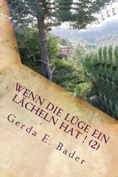 Paperback Wenn Die Lüge Ein Lächeln Hat ! (2): Wie Wärs Denn Mit Mallorca ? [German] Book