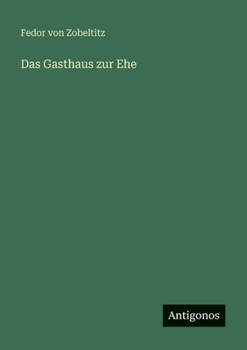 Das Gasthaus zur Ehe