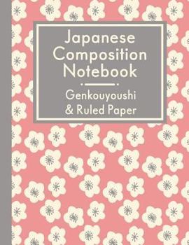 Paperback Japanese Composition Notebook: Genkouyoushi & Ruled Paper Book