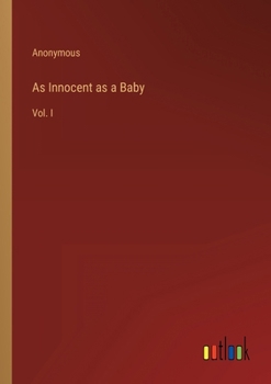Paperback As Innocent as a Baby: Vol. I Book