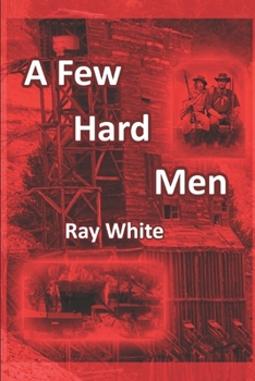 Paperback A Few Hard Men: Your Word And Your Wits Book