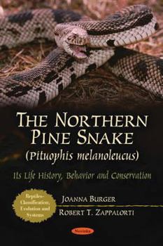 Paperback The Northern Pine Snake (Pituophis Melanoleucus): Its Life History, Behavior, and Conservation Book