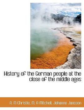 Paperback History of the German People at the Close of the Middle Ages Book