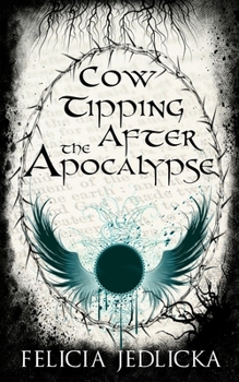 Paperback Cow Tipping After the Apocalypse Book
