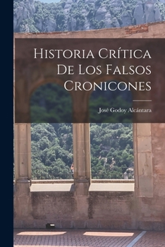 Paperback Historia Crítica de los Falsos Cronicones Book
