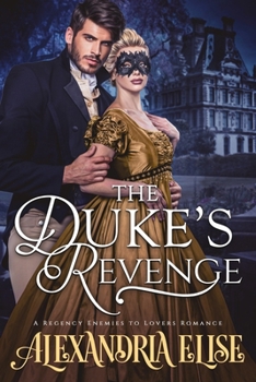 Paperback The Duke's Revenge: A Regency Enemies To Lovers Romance Book