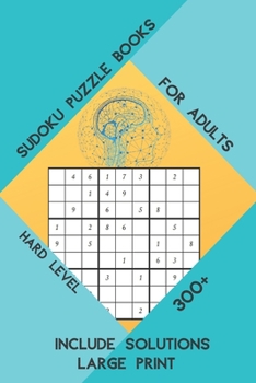 Paperback sudoku puzzle books for adults hard level: 300+ sudoku Include solutions, large print Book
