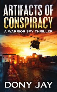 Paperback Artifacts of Conspiracy: A Warrior Spy Thriller Book