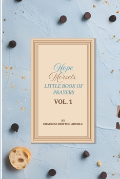 Paperback Hope.Morsels Little Book of Prayers: Vol.1 Book
