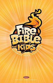 Paperback Fire Bible for Kids: New Kings James Version, Becoming God's Power Kids Book