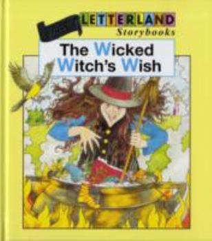 The Wicked Witch's Wish - Book  of the Letterland