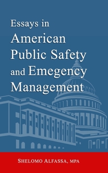 Hardcover Essays in American Public Safety and Emergency Management Book