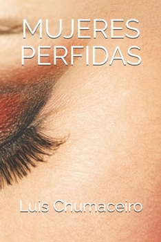Paperback Mujeres Perfidas [Spanish] Book