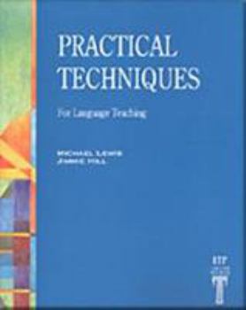 Practical Techniques for Language Teaching - Book  of the Language Teaching Publications