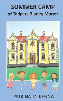 Paperback Summer Camp at Tadgers Blaney Manor Book