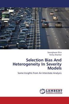 Paperback Selection Bias and Heterogeneity in Severity Models Book