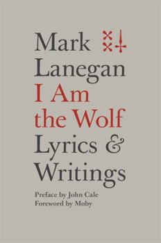 Hardcover I Am the Wolf: Lyrics and Writings Book