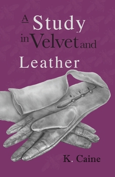 Paperback A Study in Velvet and Leather Book