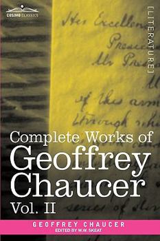 The Complete Works of Geoffrey Chaucer: Boethius and Troilus - Book #2 of the Complete Works of Geoffrey Chaucer