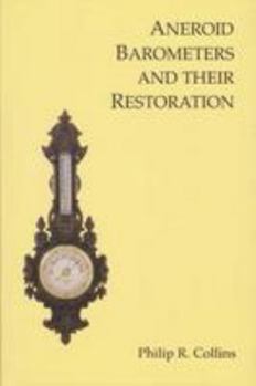 Hardcover Aneroid Barometers and Their Restoration Book