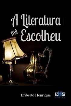 Paperback A Literatura Me Escolheu [Portuguese] Book