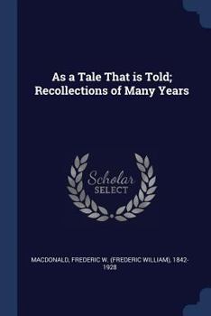 Paperback As a Tale That is Told; Recollections of Many Years Book