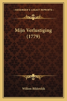 Paperback Mijn Verlustiging (1779) [Dutch] Book