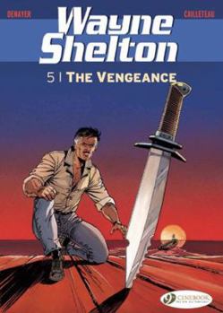 The Vengeance - Book #5 of the Wayne Shelton