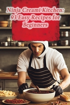 Paperback Ninja Creami Kitchen: 93 Easy Recipes for Beginners Book