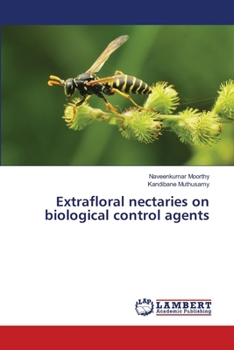 Paperback Extrafloral nectaries on biological control agents Book