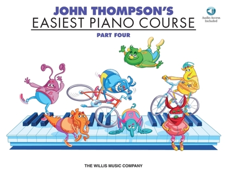 Paperback John Thompson's Easiest Piano Course - Part 4 - Book/Audio: Part 4 - Book/Audio Book
