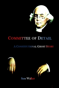 Paperback Committee of Detail A Constitutional Ghost Story Book