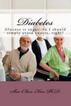 Paperback Diabetes: Glucose is sugar! So I should simply avoid sweets, right? Book